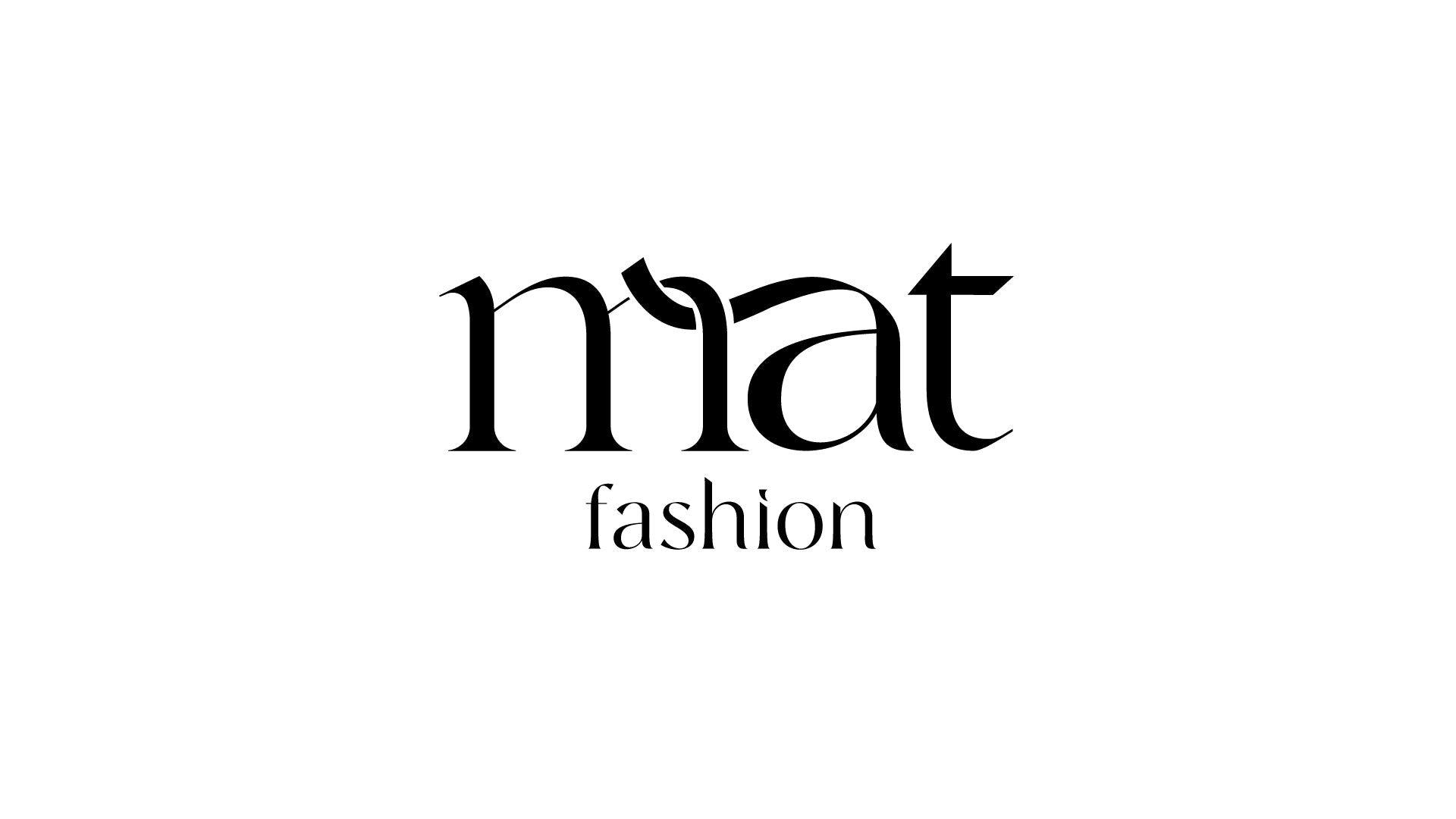 Mat Fashion